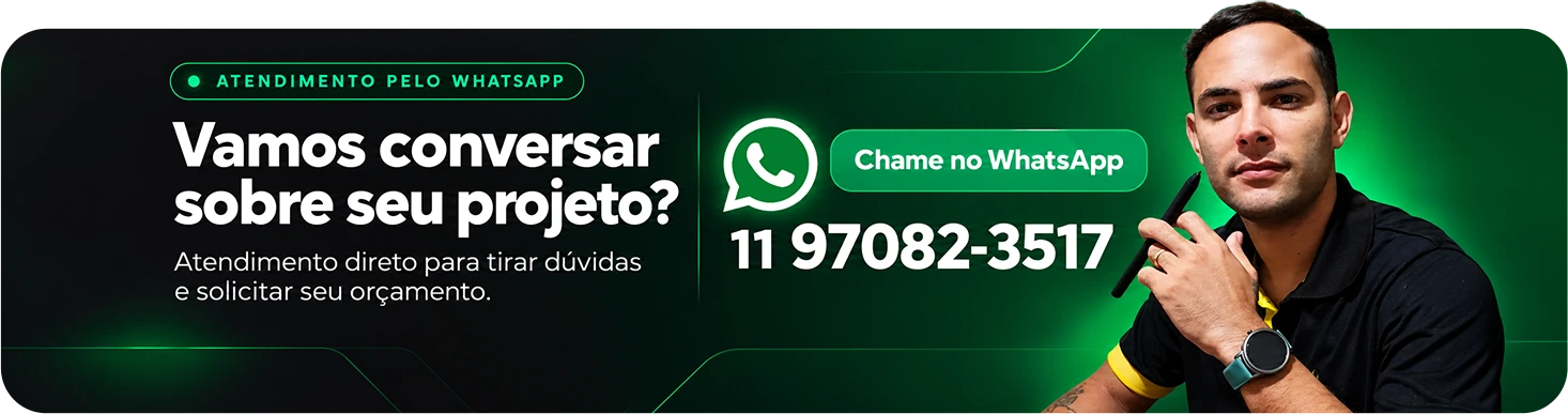 Vamos conversar sobre seu projeto? Atendimento pelo WhatsApp: 11 97082-3517.